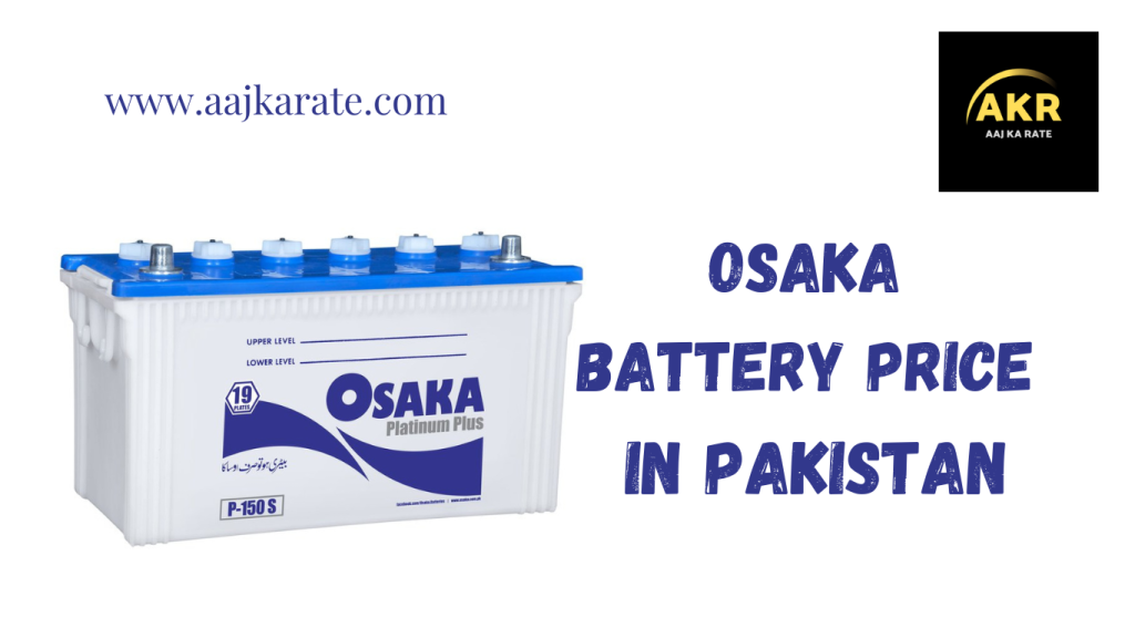 Osaka Battery Price in Pakistan